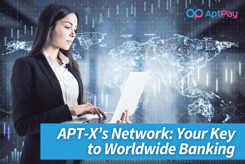 Expansive Bank Connectivity for Your Business with AptPay's cross border payments
