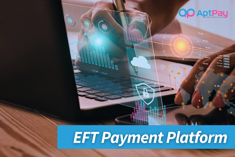 Powering EFT Payments Solutions For Businesses
