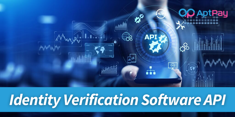 AptPay's simple and secure identity verification software API integration