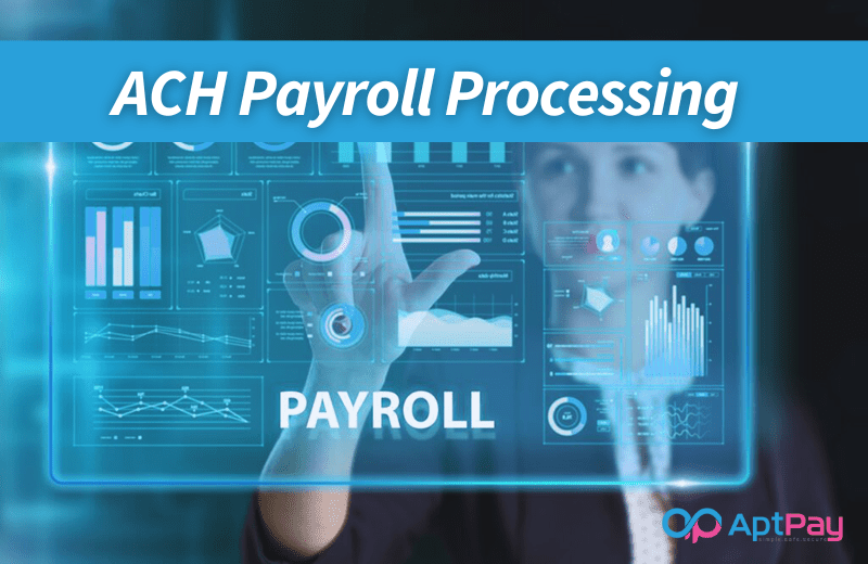 Process Payroll with ACH Payment Solutions